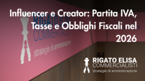 Influencer e Creator Partita IVA, Tasse e Obblighi Fiscali nel 2026